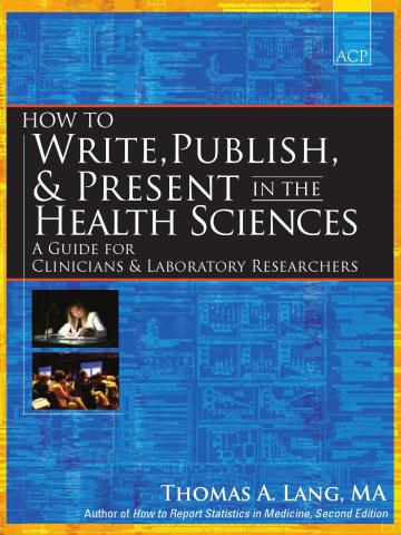Cover of How to Write, Publish, and Present in the Health Sciences