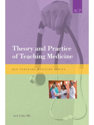 Cover of Theory and Practice of Teaching Medicine